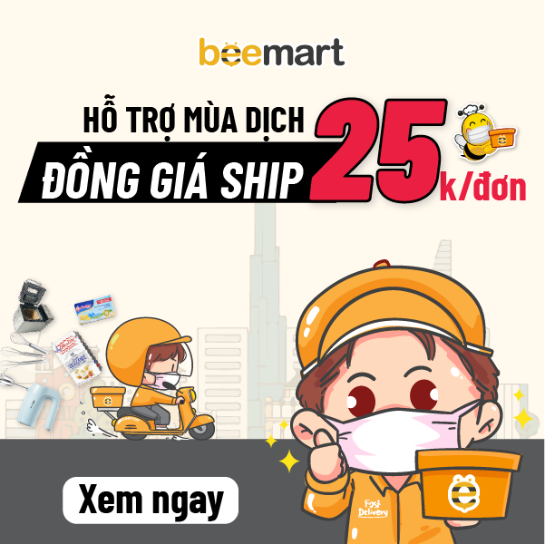 HỖ TRỢ MÙA DỊCH: ĐỒNG GIÁ PHÍ SHIP 25K/ ĐƠN Ở KHU VỰC TP.HCM