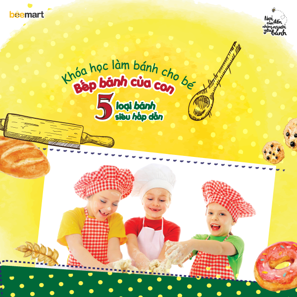 HOT!!! KHÓA HỌC LÀM BÁNH CHO BÉ - BẾP BÁNH CỦA CON