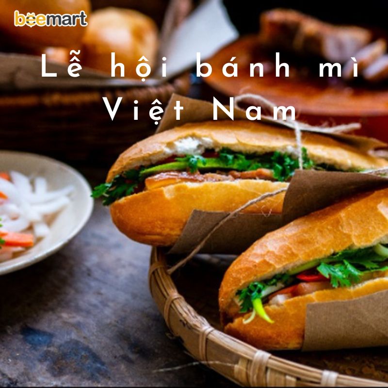 Bạn đã biết về Lễ hội bánh mì lần đầu tổ chức tại Việt Nam chưa?