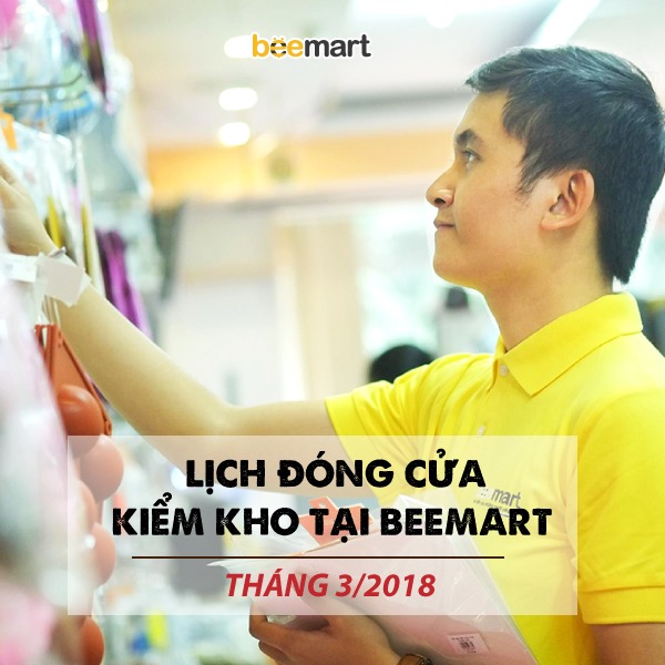 LỊCH ĐÓNG CỬA KIỂM KHO TẠI BEEMART THÁNG 3/2018