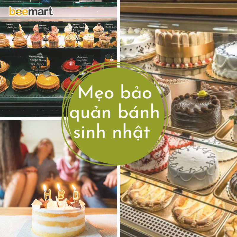 Bạn đã biết cách bảo quản bánh sinh nhật sao cho bánh luôn tươi ngon chưa?