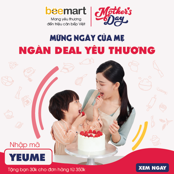 MỪNG NGÀY CỦA MẸ - NGÀN DEAL ƯU YÊU THƯƠNG