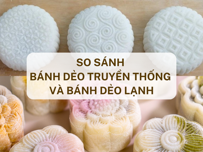 So Sánh Bánh Dẻo Lạnh Và Bánh Dẻo Truyền Thống – Nên Chọn Loại Nào Cho Trung Thu 2025?