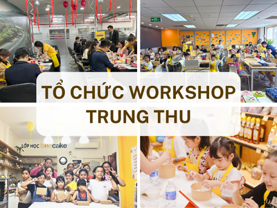 Tổ chức Workshop Trung thu 2025: Trải nghiệm gắn kết – Niềm vui sáng tạo
