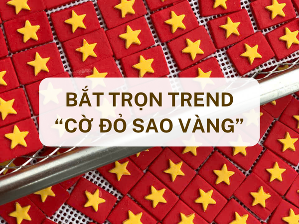 Bắt trọn trend cờ đỏ sao vàng độc đáo chuẩn bị cho Concert Quốc gia