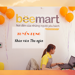 BEEMART HẢI PHÒNG - TUYỂN DỤNG NHÂN VIÊN THU NGÂN