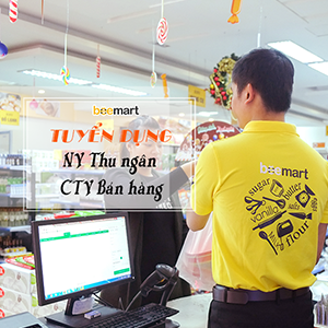 BEEMART HỒ CHÍ MINH - TUYỂN DỤNG NHÂN VIÊN THU NGÂN