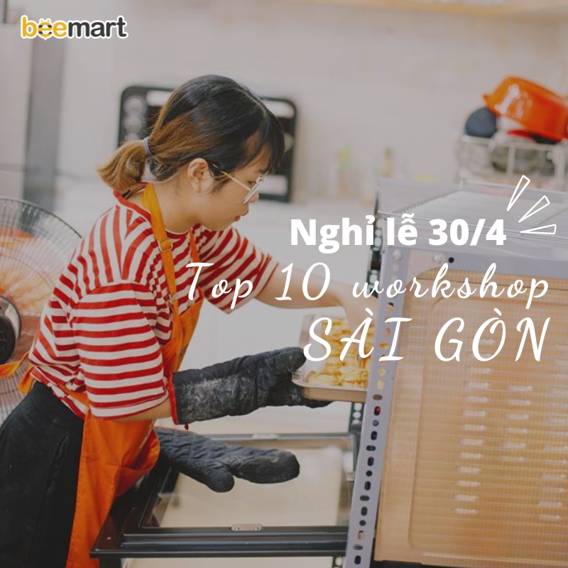 Đổi gió với 10 workshop thú vị ở Hồ Chí Minh dịp lễ 30/4