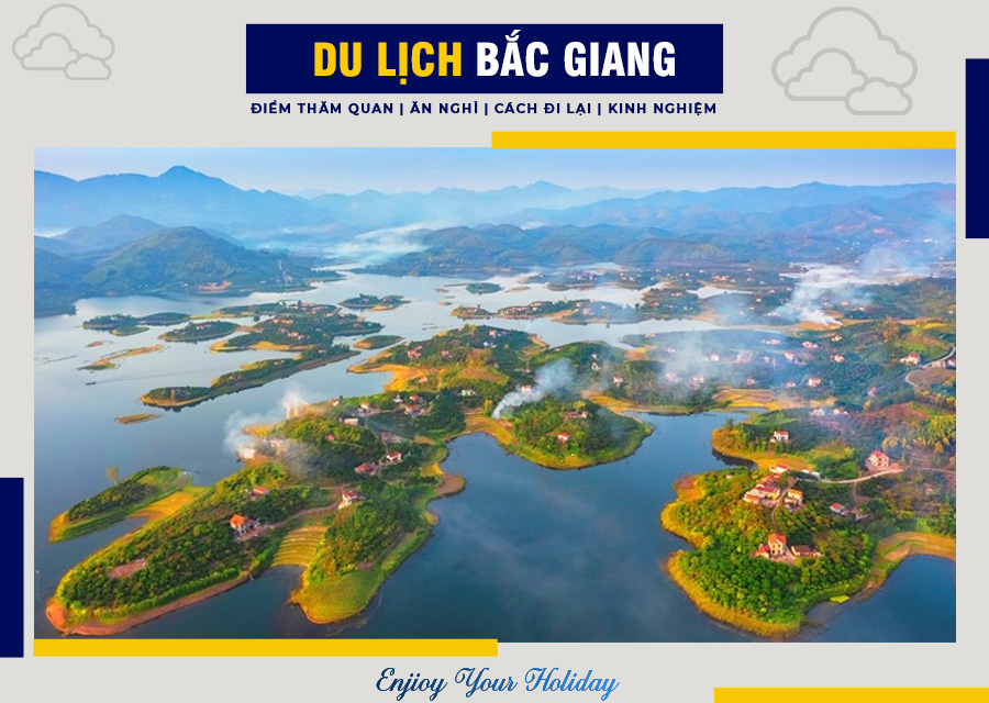 Du Lịch Bắc Giang | Kinh Nghiệm Trước Chuyến Đi