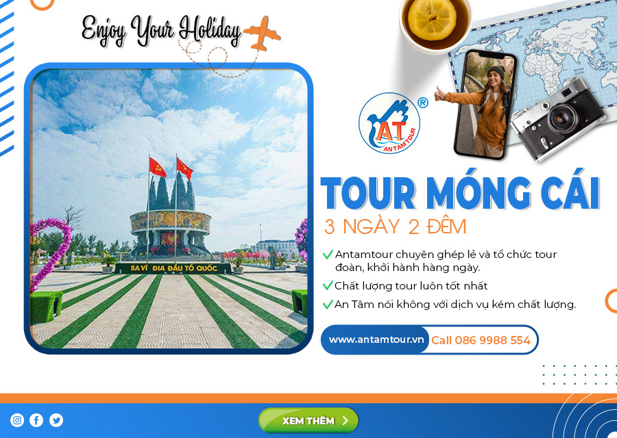 Du Lịch Móng Cái - Trà Cổ 3 Ngày 2 Đêm | Chất Lượng | Uy Tín | Antamtour.Vn