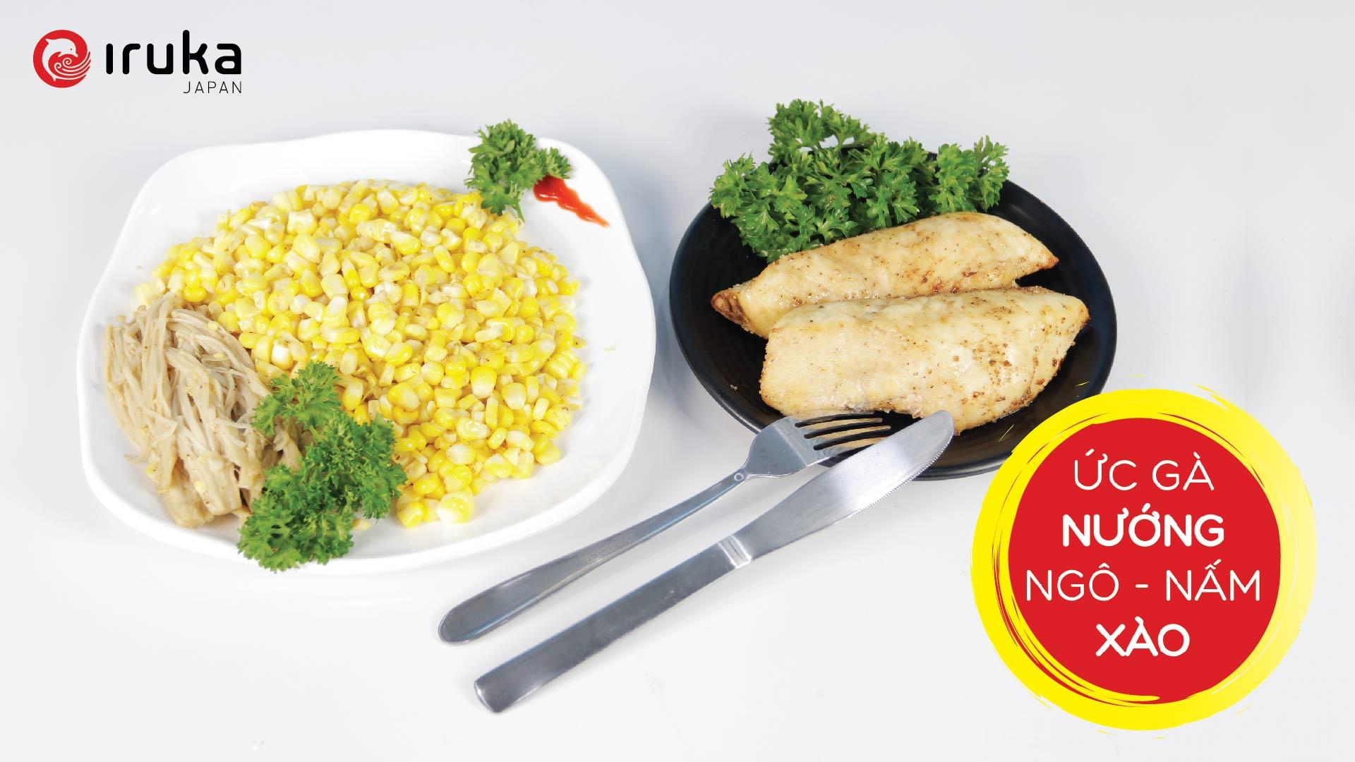 Thực đơn Eat Clean Day 5: Ức gà nướng - Ngô nấm xào