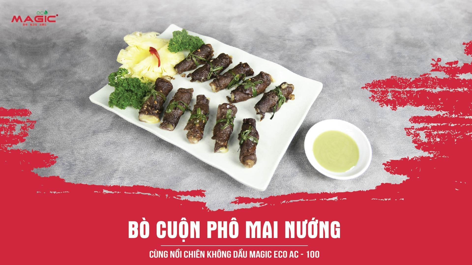 Hướng dẫn làm Bò cuộn phô mai nướng bằng Nồi chiên không dầu Magic Eco AC-100