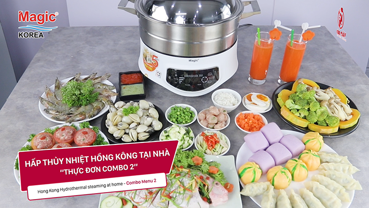 HẤP THỦY NHIỆT HỒNG KÔNG TẠI NHÀ – THỰC ĐƠN COMBO 2