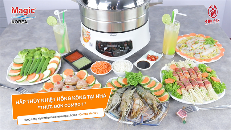 HẤP THỦY NHIỆT HỒNG KÔNG TẠI NHÀ – THỰC ĐƠN COMBO 1