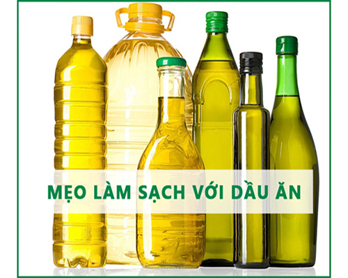MẸO LÀM SẠCH VỚI DẦU ĂN CỰC KỲ HIỆU QUẢ
