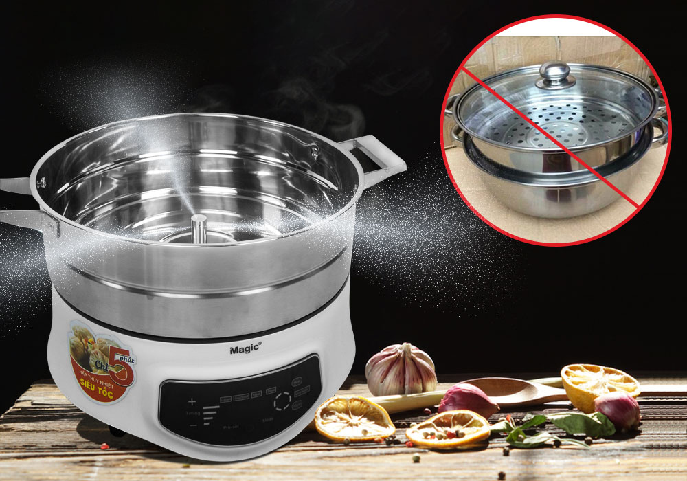 NỒI HẤP THỦY NHIỆT MAGIC A-67 CÓ GÌ KHÁC BIỆT