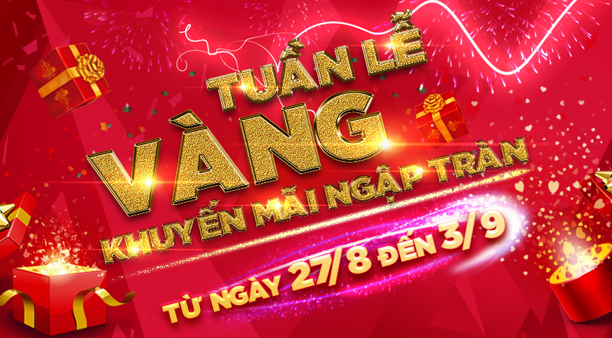 TUẦN LỄ VÀNG – KHUYẾN MÃI NGẬP TRÀN