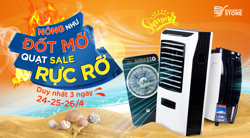 NÓNG NHƯ ĐỐT MỠ - QUẠT SALE RỰC RỠ