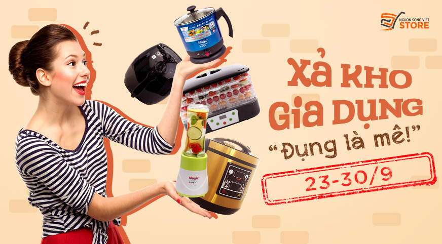 XẢ KHO GIA DỤNG - ĐỤNG LÀ MÊ