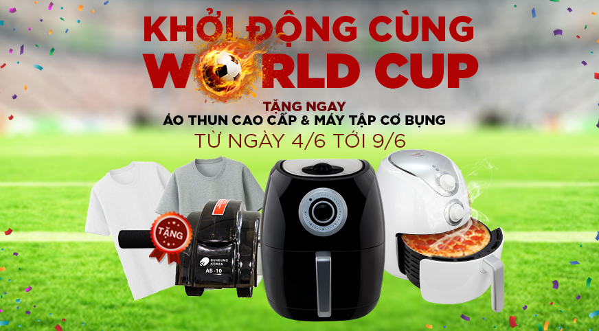 KHỞI ĐỘNG CÙNG WORLD CUP 2018