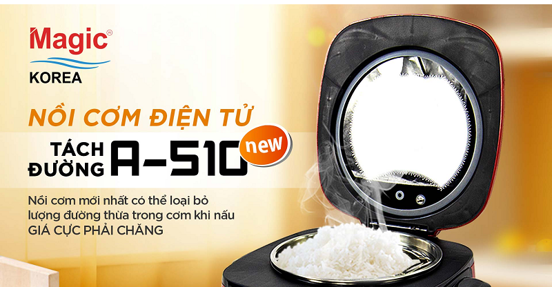 NỒI CƠM TÁCH ĐƯỜNG MAGIC A-510 CÓ GÌ KHÁC BIỆT
