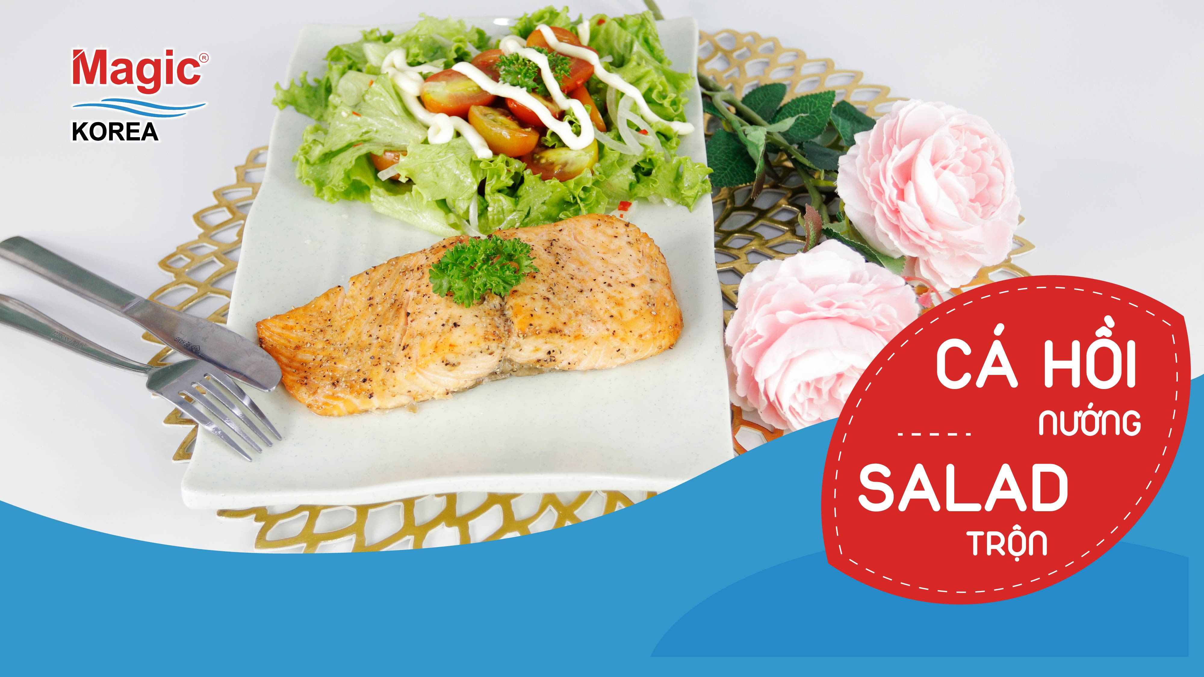 Thực đơn Eat Clean Day 8: Cá hồi nướng - Salad trộn