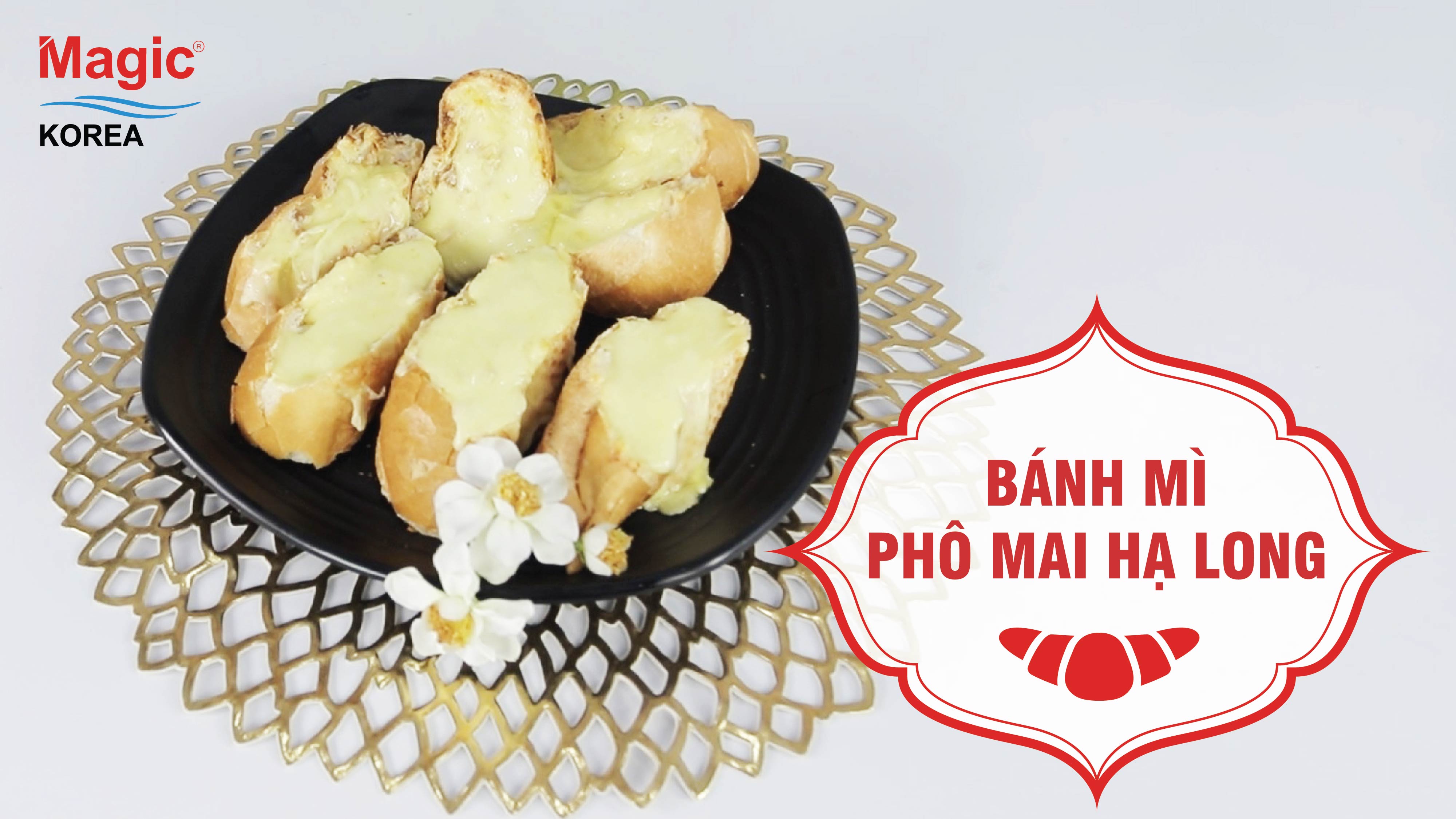 Hướng dẫn làm Bánh mì phô mai Hạ Long bằng nồi chiên không dầu Magic Korea A-78N
