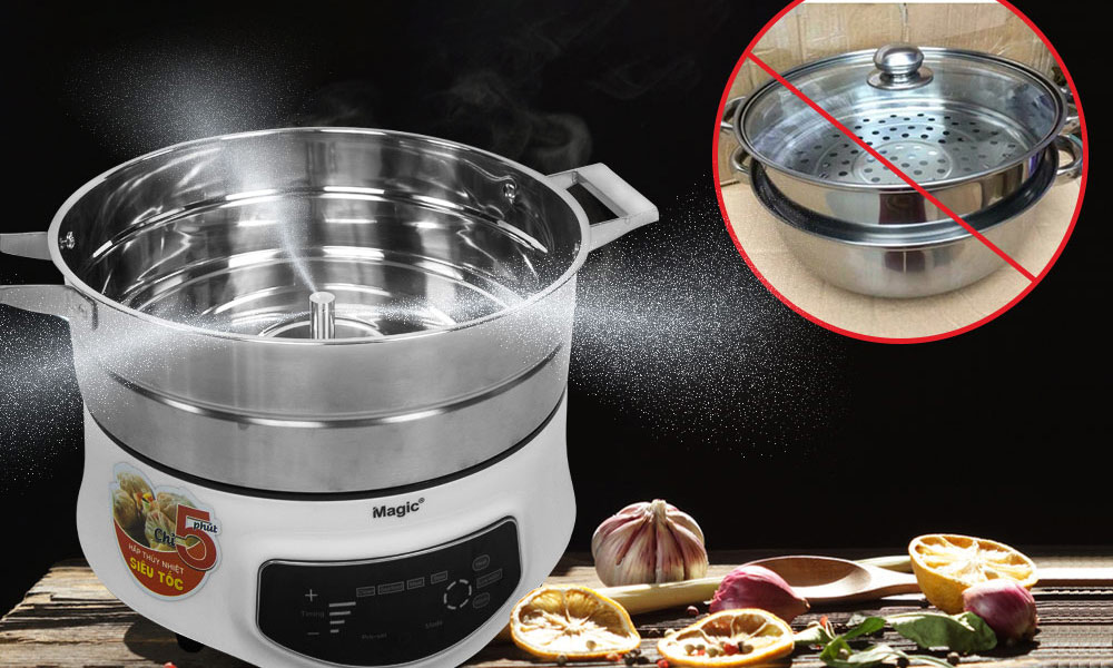 SỰ KHÁC BIỆT CỦA NỒI HẤP THỦY NHIỆT MAGIC A-67