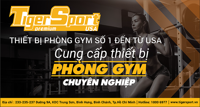 TIGERSPORT: ĐỘC QUYỀN CUNG CẤP THIẾT BỊ PHÒNG GYM