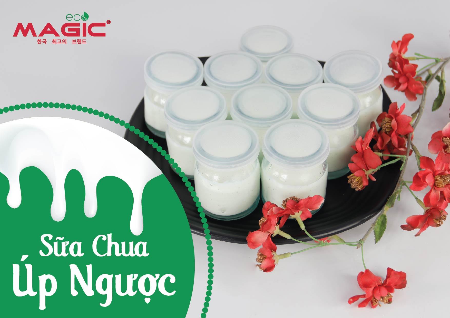 Hướng dẫn làm Sữa chua úp ngược bằng nồi chiên không dầu Magic Eco AC-110