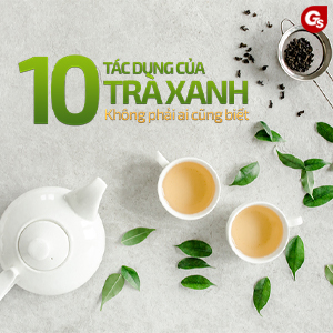 10 lợi ích của trà xanh tốt cho sức khỏe, giảm cân hiệu quả