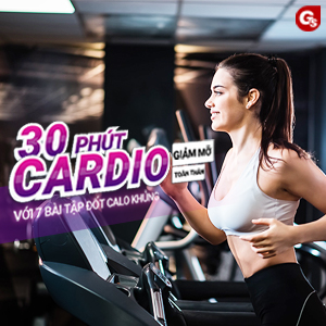 30 phút cardio giảm mỡ toàn thân với 7 bài tập đốt calo khủng nhất