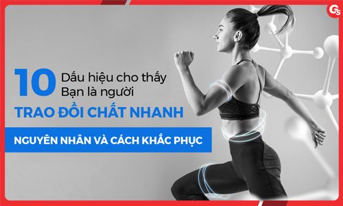 10 dấu hiệu cho thấy bạn là người trao đổi chất nhanh. Nguyên nhân và cách khắc phục