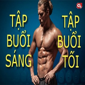 Tập thể hình buổi nào tốt nhất dành cho người mới