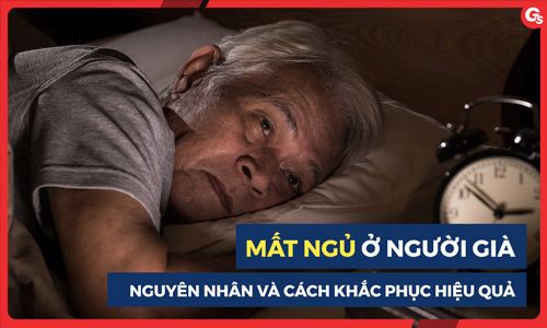 Mất ngủ ở người già: Nguyên nhân và cách khắc phục hiệu quả