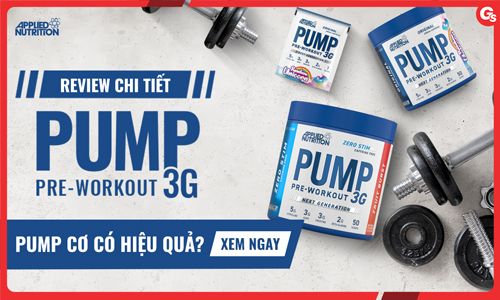 Review Pre Workout Applied Pump 3G có tốt không? Mua ở đâu?