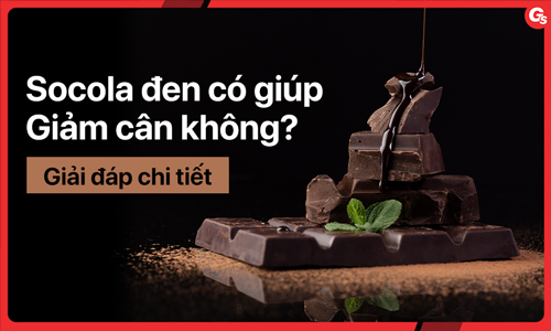 Ăn socola đen có giảm cân không? Nên ăn như thế nào?