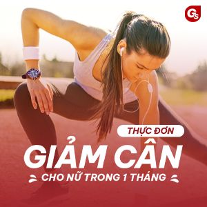 Thực đơn giảm cân cho nữ hiệu quả tức thì trong 1 tháng