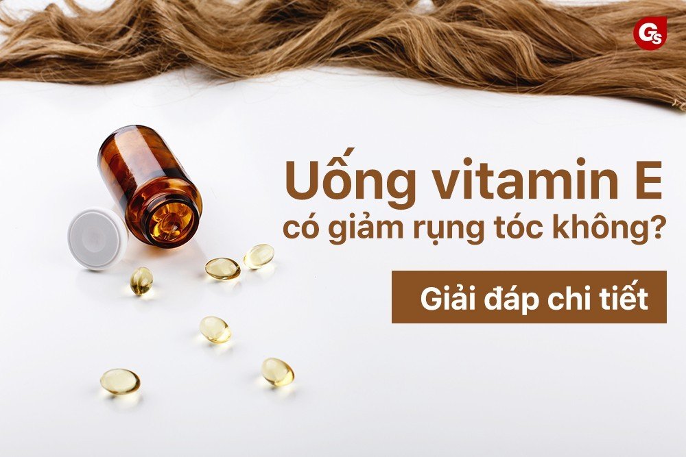 vitamin-e-co-giam-rung-toc-khong