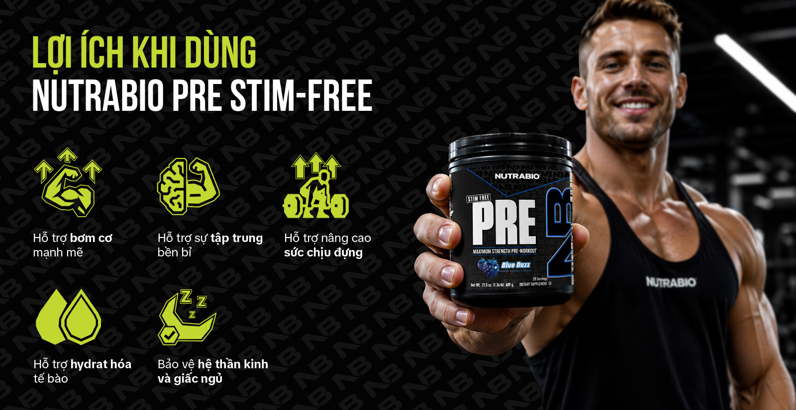 Nutrabio Pre Stim Free Lợi Ích