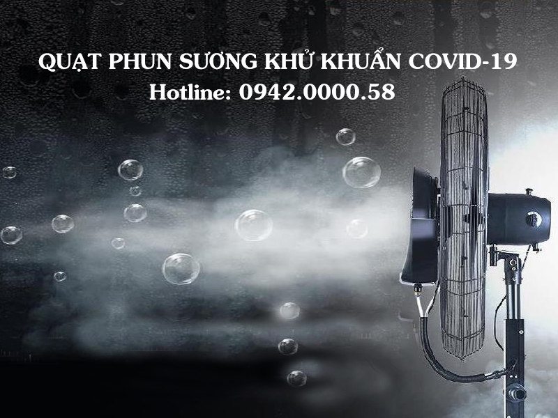 Quạt phun sương công nghiệp khử khuẩn Covid Kết hợp Chloramine B Quạt phun sương công nghiệp khử khuẩn Covid Kết hợp Chloramine B