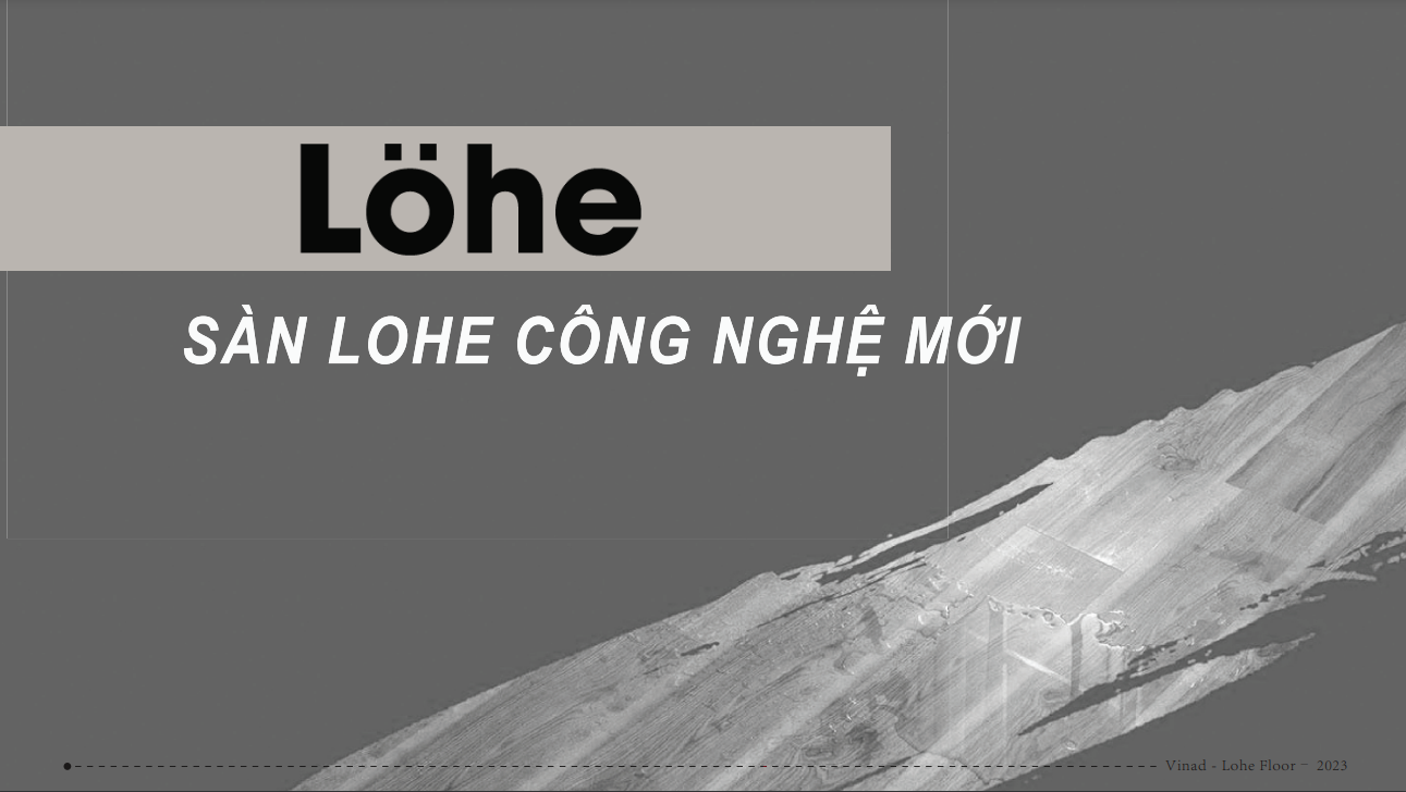 Sàn LOHE Công Nghệ Mới