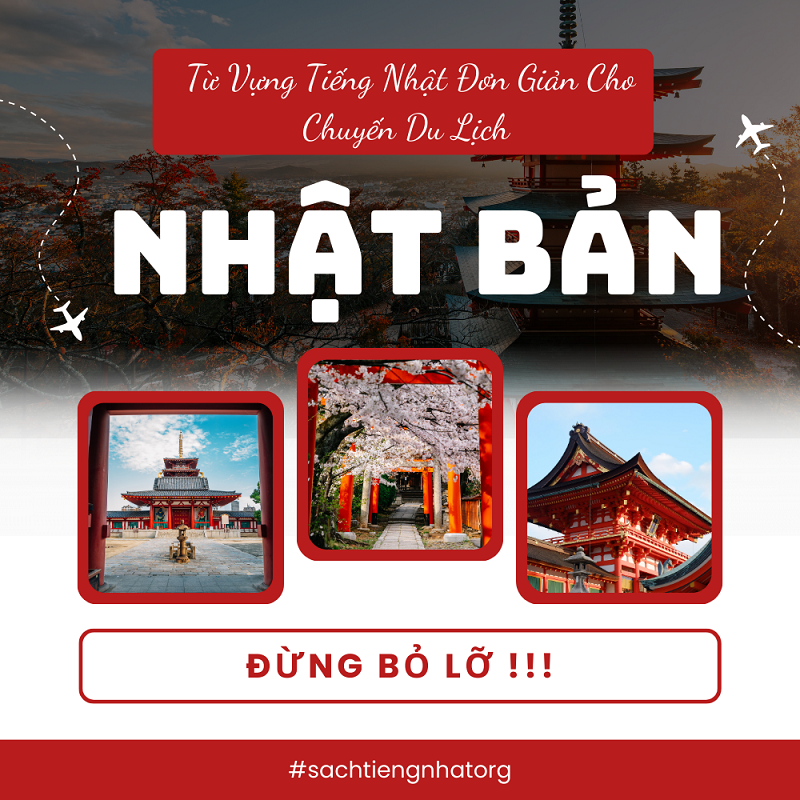Từ Vựng Tiếng Nhật Đơn Giản Cho Chuyến Du Lịch