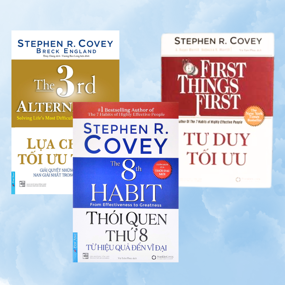3 Tác Phẩm Nổi Tiếng Của Stephen Covey Bạn Tuyệt Đối Không Thể Bỏ Qua