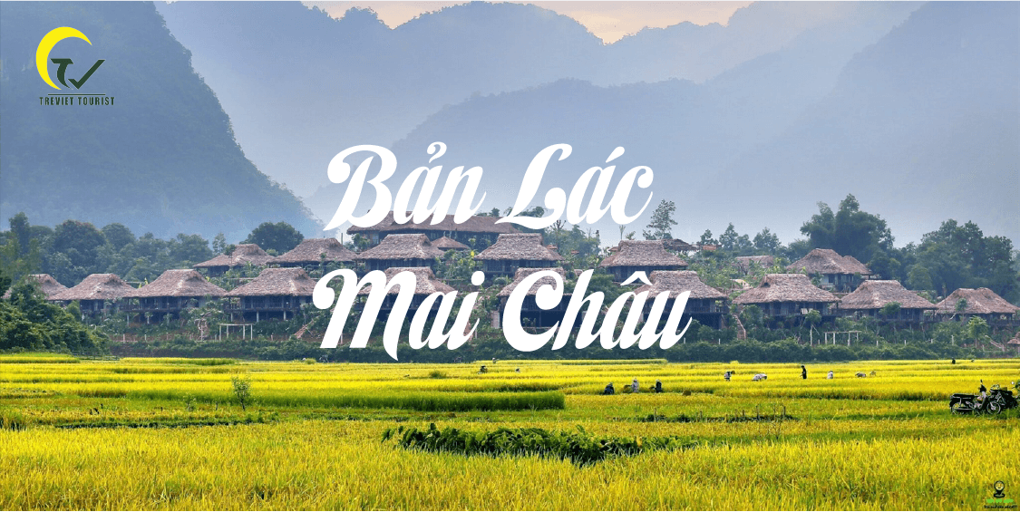 BẢN LÁC - MAI CHÂU