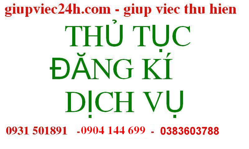 THỦ TỤC ĐĂNG KÝ DỊCH VỤ GIÚP VIỆC