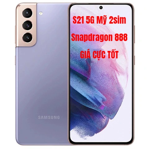 Samsung Galaxy S21 5G Mỹ Mới