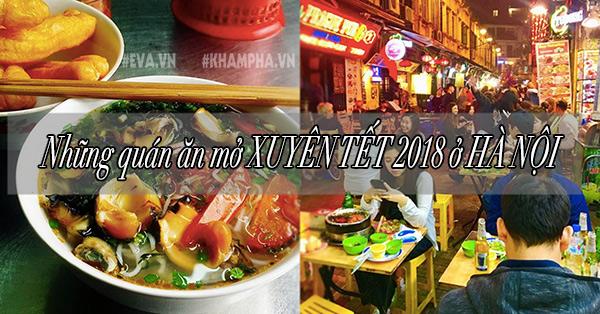 Những "điểm nóng" hàng quán mở xuyên Tết 2018 này ở Hà Nội