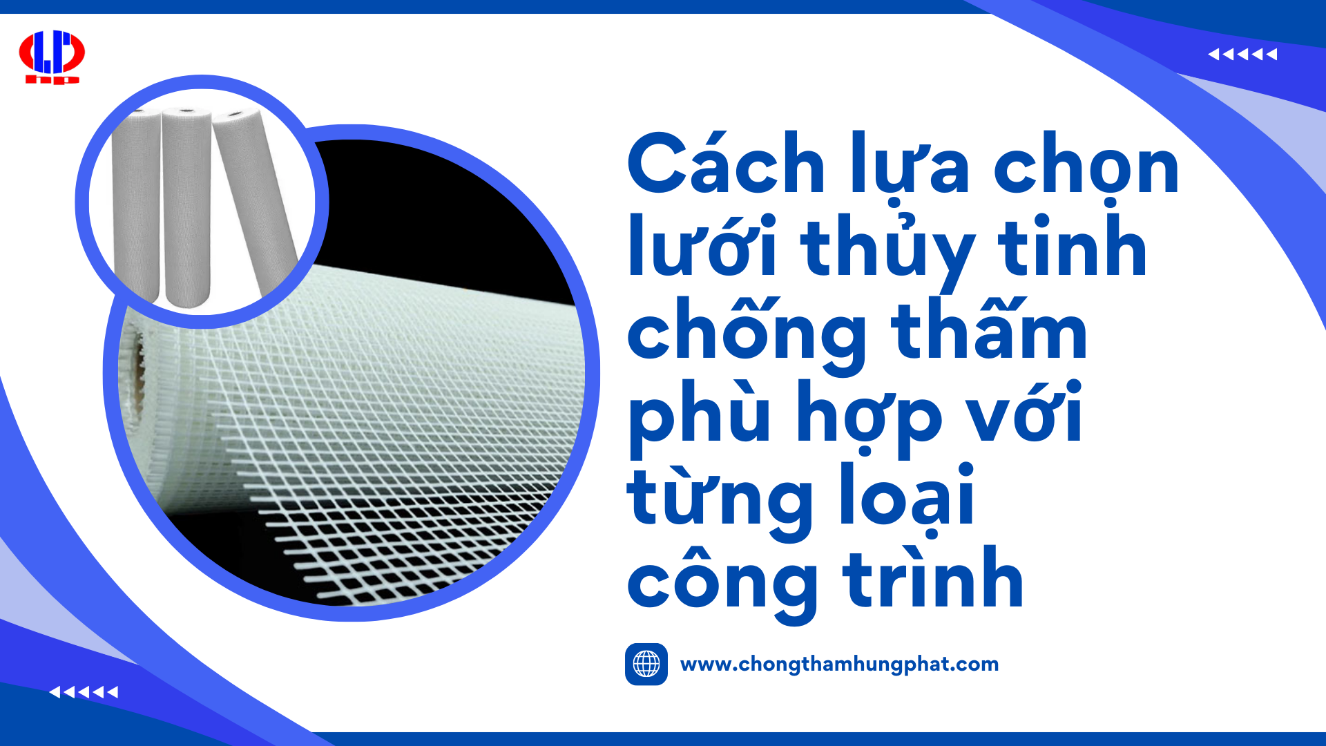 Cách lựa chọn lưới thủy tinh chống thấm phù hợp với từng loại công trình