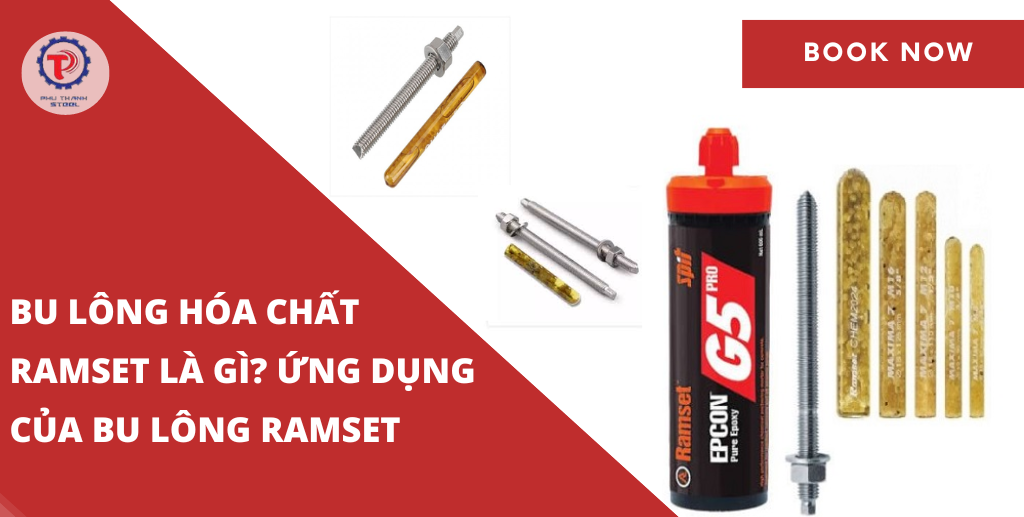 Bu Lông Hóa Chất Ramset Là Gì? Ứng Dụng Của Bu lông Ramset